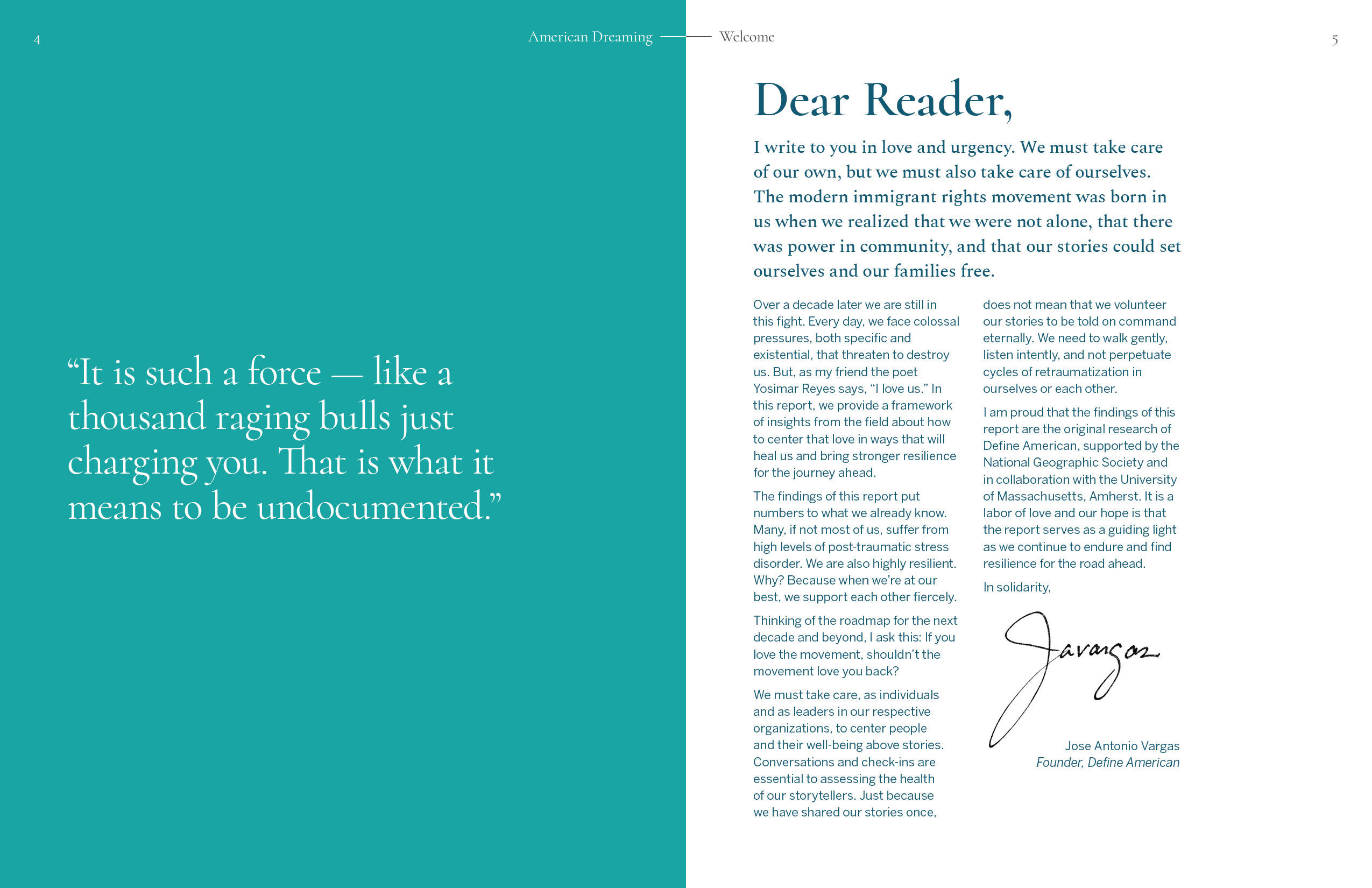 A spread of the report. The left page bears the large quote 'It is such a force — like a thousand raging bulls just charging you. That is what it means to be undocumented.' The right page has a letter to the reader from Pulitzer Prize-winning author Jose Antonio Vargas.'