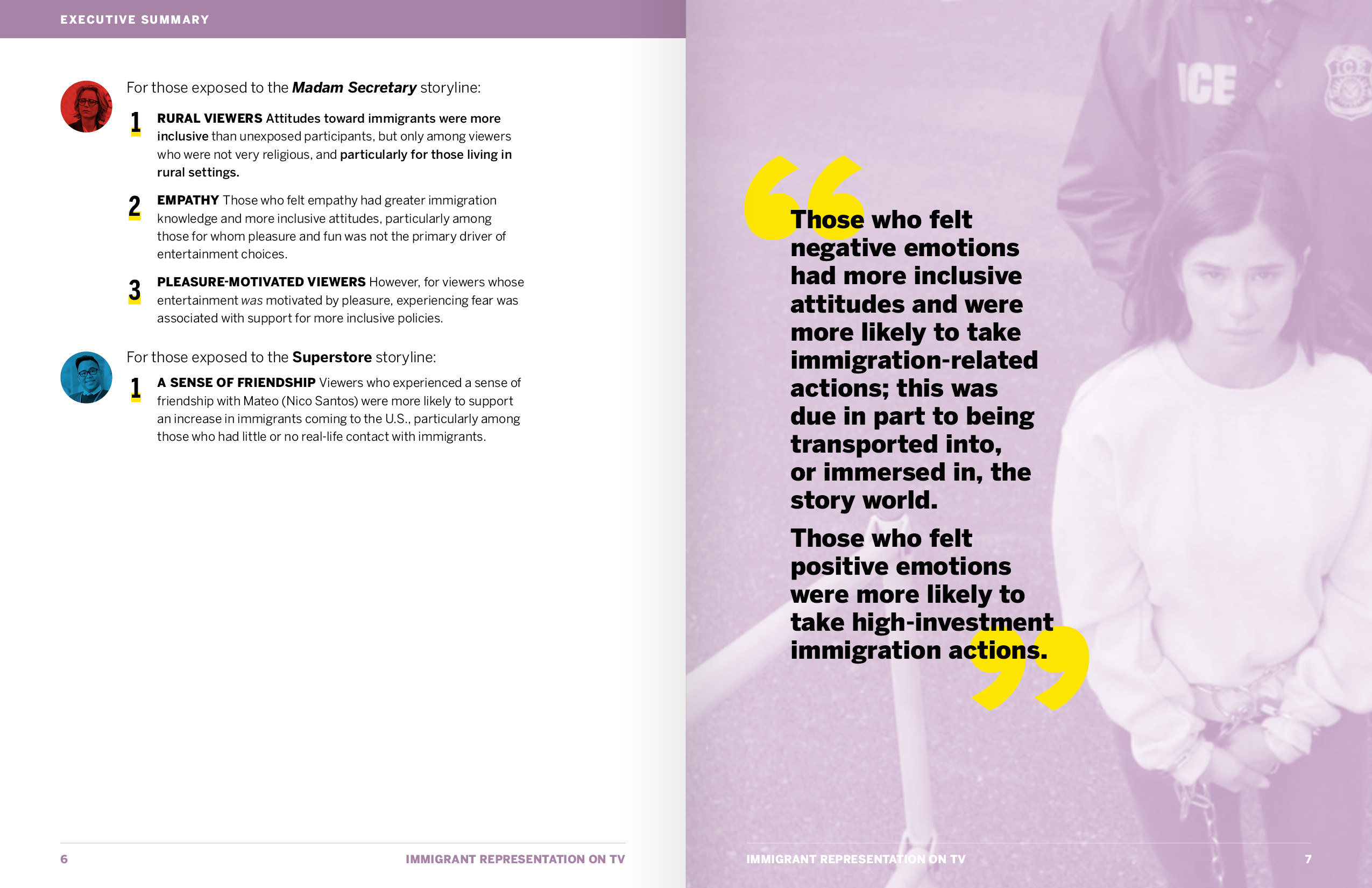Spread from the Executive Summary. The right page is a lavender-tinted screenshot from Orange is the New Black of a Latina character in handcuffs. Beside her is the quote 'Those who felt negative emotions had more inclusive attitudes and were more likely to take immigration-related actions; this was due in part to being transported into, or immersed in, the story world. Those who felt positive emotions were more likely to take high-investment immigration actions.'